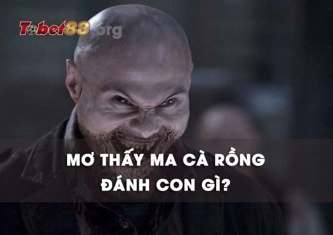 Nằm chiêm bao ma cà rồng đánh con số nào dễ trúng nhất ? Nằm chiêm bao ma cà rồng đánh con số nào dễ trúng nhất ?