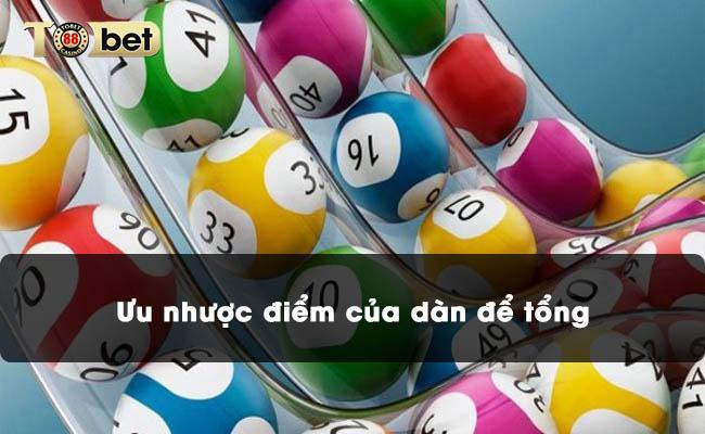 Ưu nhược điểm của dàn để tổng