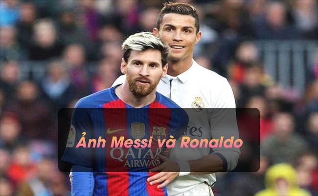 Hình ảnh Messi và Ronaldo: Bộ sưu tập cực đẹp dành cho FANS Hình ảnh Messi và Ronaldo: Bộ sưu tập cực đẹp dành cho FANS