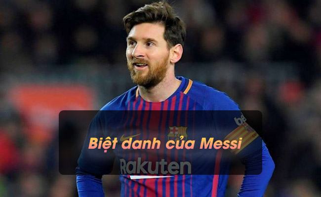 Biệt danh của Messi là gì? Và những kỷ lục mà Messi đạt được Biệt danh của Messi là gì? Và những kỷ lục mà Messi đạt được