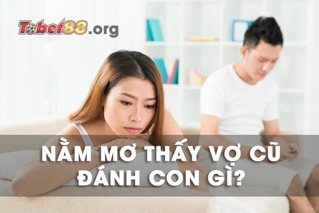 Chiêm bao thấy vợ cũ là điềm báo gì cho tương lai? Chiêm bao thấy vợ cũ là điềm báo gì cho tương lai?