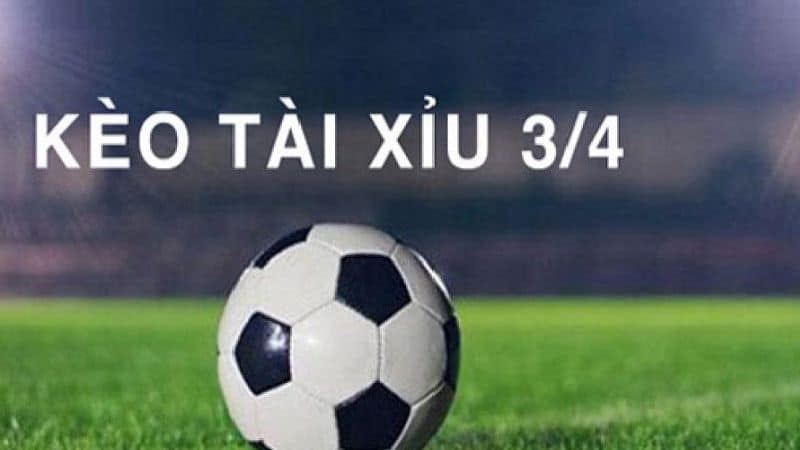 Cách đọc kèo tài xỉu 3/4 dễ hiểu nhất