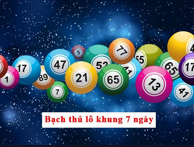 Bạch thủ lô nuôi khung 7 ngày là gi? Bạch thủ lô nuôi khung 7 ngày là gi?