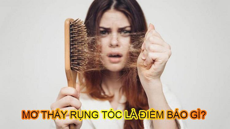 Nằm mơ thấy rụng tóc là điềm báo gì? Nằm mơ thấy rụng tóc là điềm báo gì?