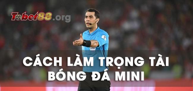 Hướng dẫn làm trọng tài bóng đá mini