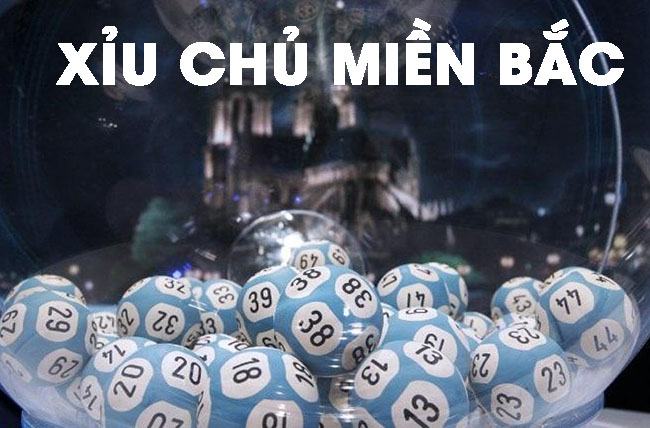 Định nghĩa về xỉu chủ miền Bắc xỉu chủ miền bắc hôm nay