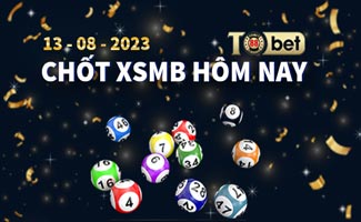 Dự đoán XSMB ngày 13/08/2023 - Chủ Nhật soi cầu siêu chuẩn